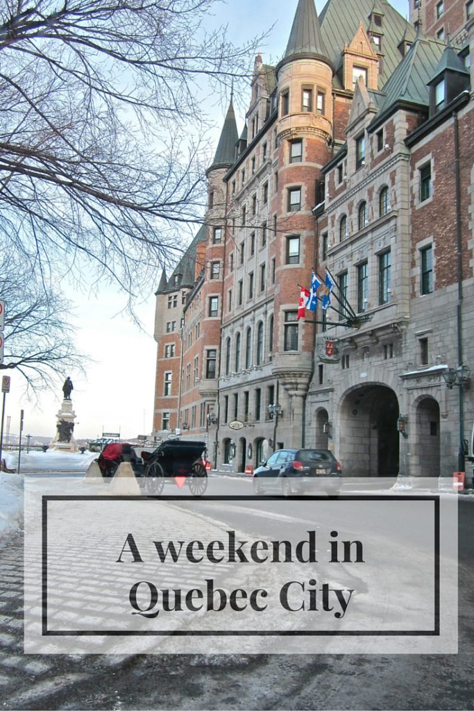 A weekend in Quebec City