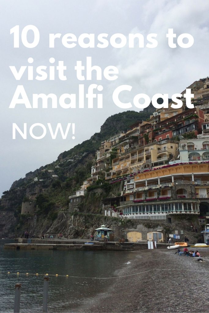 10 reasons to visit the amalfi coast