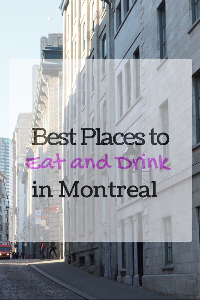 Best places to eat and drink montreal
