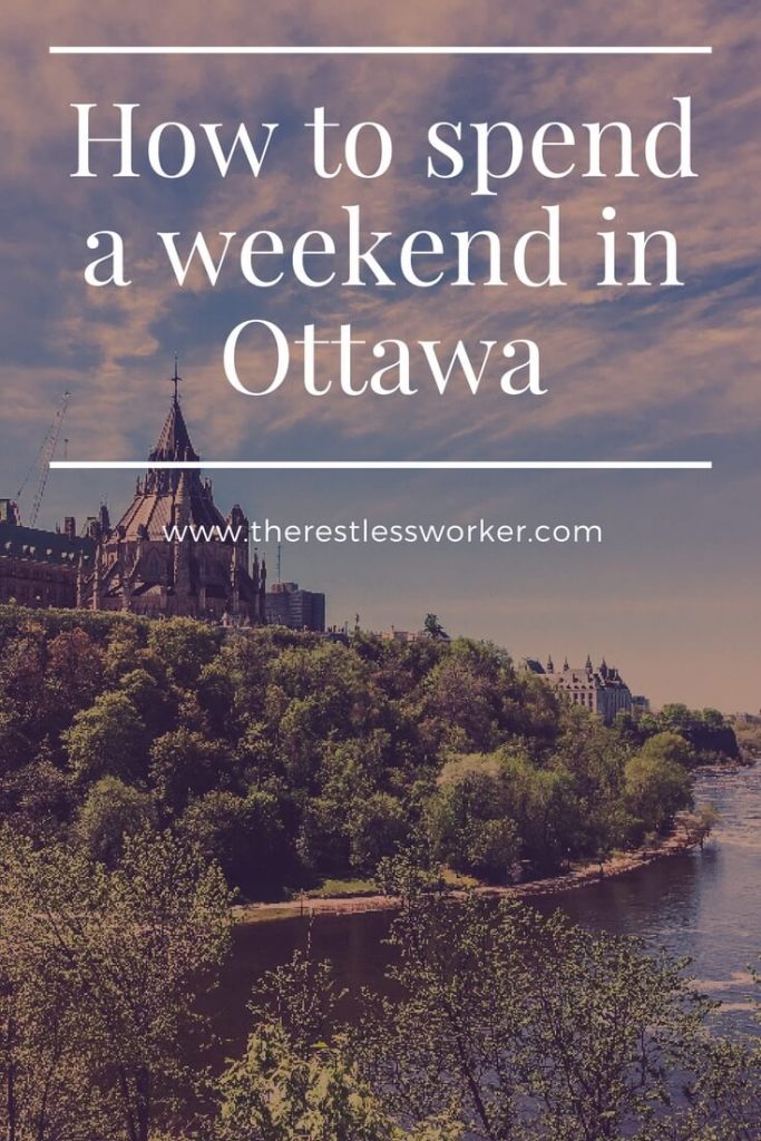 spend a weekend in Ottawa