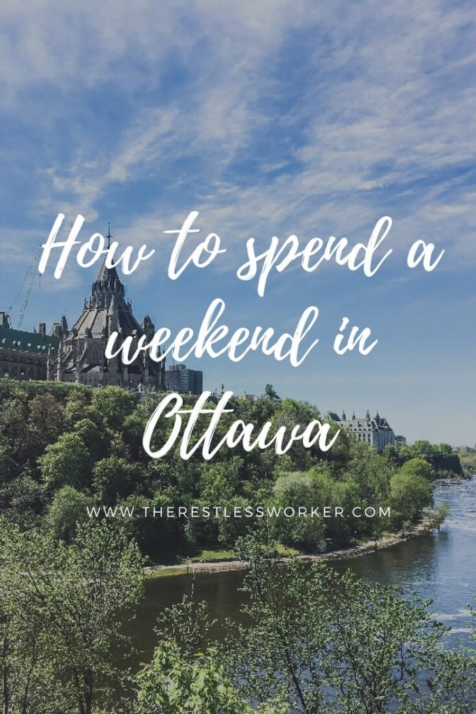 spend a weekend in Ottawa