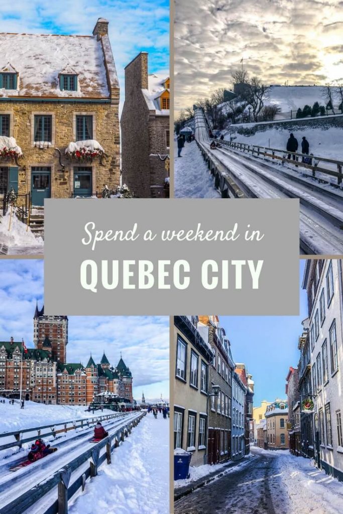 quebec city in a weekend