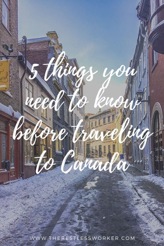 5 things you need to know when traveling to Canada