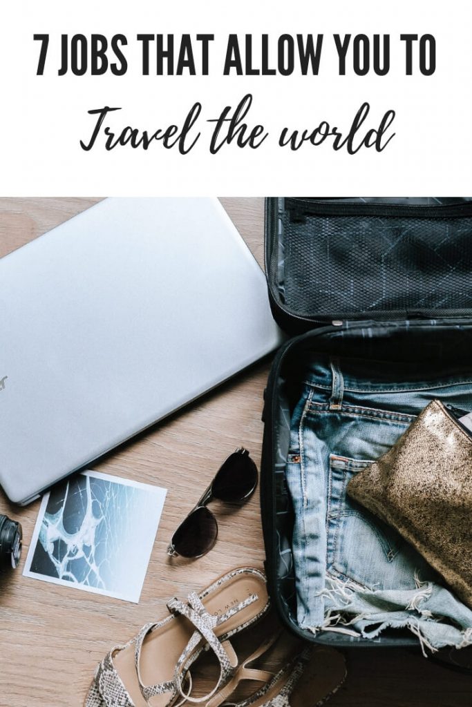 Jobs that allow you to travel the world